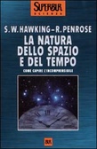La natura dello spazio e del tempo Come capire l'incomprensibile