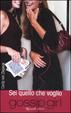 Cover of Gossip Girl Sei quello che voglio