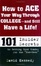 Cover of 'How to Ace Your Way Through College and Still Have a Life!'