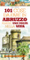 Cover of Centouno cose da fare in Abruzzo almeno una volta nella vita