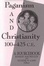 Cover of "Paganism and Christianity, 100-425 C.E."