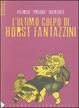 Cover of L' ultimo colpo di Horst Fantazzini