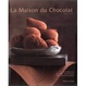 Cover of La maison du chocolat