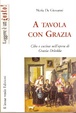 Cover of A tavola con Grazia. Cibo e cucina nell'opera di Grazia Deledda