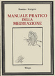 Cover of Manuale pratico della meditazione