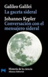 Cover of LA GACETA SIDERAL. CONVERSACION CON EL MENSAJERO SIDERAL