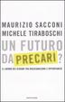 Cover of Un futuro da precari? Il lavoro dei giovani tra rassegnazione e opportunità
