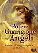 Cover of Il potere di guarigione degli angeli