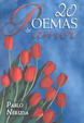 Cover of 20 Poemas De Amor Y Una Cancion Desesperada/ 20 Poems And A Desperate Song