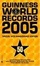 Cover of "Guinness World Records 2005"