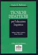 Cover of Tecniche didattiche per l'educazione linguistica