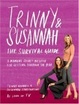 Cover of Trinny & Susannah: The Survival Guide