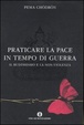 Cover of Praticare la pace in tempo di guerra