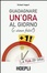 Cover of Guadagnare un'ora al giorno (e vivere felici)
