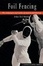 Cover of "Foil Fencing"