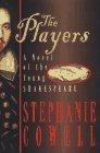 The Players : A Novel of the Young Shakespeare