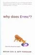 Cover of Why Does E=MC[squared]?
