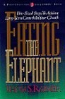 Eating the Elephant : Bite-Sized Steps to Achieve Long-Term Growth in Your Church