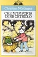 Cover of Che m'importa di Re Cetriolo