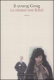 Cover of Le nostre ore felici