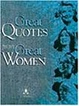 Cover of Great Quotes From Great Women