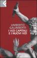 Cover of I vizi capitali e i nuovi vizi