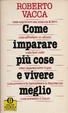 Cover of Come imparare più cose e vivere meglio