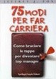 Cover of Settantacinque modi per far carriera