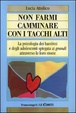 Cover of Non farmi camminare con i tacchi alti
