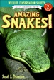 Cover of Amazing Snakes!