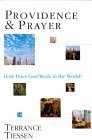 Providence & Prayer : How Does God Work in the World!