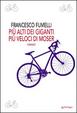 Cover of Più alti dei giganti, più veloci di Moser
