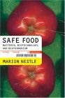 Safe Food : Bacteria, Biotechnology, and Bioterrorism (California Studies in Food and Culture, 5)