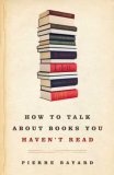 How to Talk About Books You Haven't Read