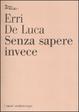 Cover of Senza sapere invece