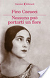 Cover of Nessuno può portarti un fiore