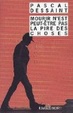 Cover of Mourir n'est peut-être pas la pire des choses