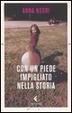 Cover of Con un piede impigliato nella storia