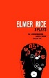 Cover of Elmer Rice: Three Plays