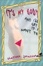 Cover of It's My Body and I'll Cry If I Want to