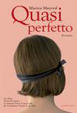 Cover of Quasi perfetto