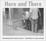 Cover of Here and There