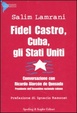 Cover of Fidel Castro, Cuba, gli Stati Uniti