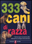 Cover of Trecentotrentatré cani di razza
