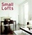 Cover of 'Small Lofts'