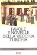 Cover of Favole e novelle della vecchia Turchia