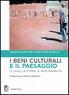 Cover of I beni culturali e il paesaggio