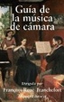 Cover of GUIA DE LA MUSICA DE CAMARA