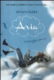 More about Aria. Messaggio per me