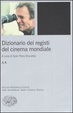 Cover of Dizionario dei registi del cinema mondiale